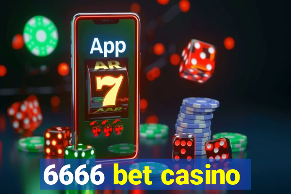 6666 bet casino